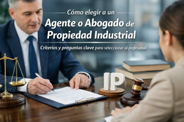 Cómo elegir a un agente o abogado de propiedad industrial